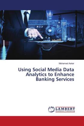 Using Social Media Data Analytics to Enhance Banking Services