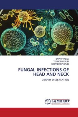 FUNGAL INFECTIONS OF HEAD AND NECK