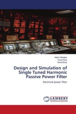 Design and Simulation of Single Tuned Harmonic Passive Power Filter