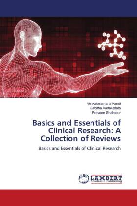 Basics and Essentials of Clinical Research: A Collection of Reviews