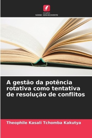 gestão da potência rotativa como tentativa de resolução de conflitos