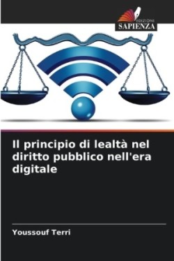 principio di lealtà nel diritto pubblico nell'era digitale