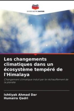 Les changements climatiques dans un écosystème tempéré de l'Himalaya