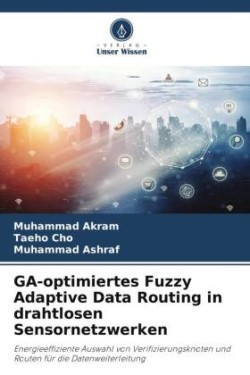 GA-optimiertes Fuzzy Adaptive Data Routing in drahtlosen Sensornetzwerken