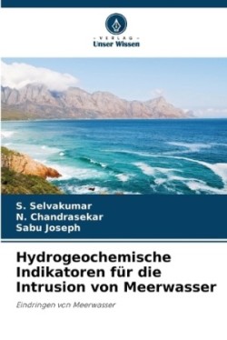 Hydrogeochemische Indikatoren für die Intrusion von Meerwasser