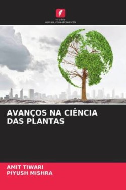 AVANÇOS NA CIÊNCIA DAS PLANTAS