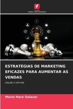 Estratégias de Marketing Eficazes Para Aumentar as Vendas