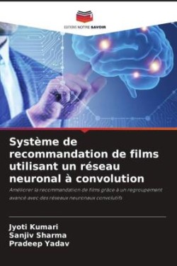 Système de recommandation de films utilisant un réseau neuronal à convolution