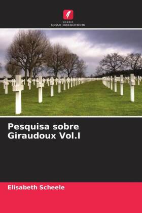Pesquisa sobre Giraudoux Vol.I