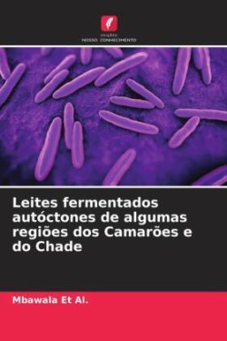 Leites fermentados autóctones de algumas regiões dos Camarões e do Chade