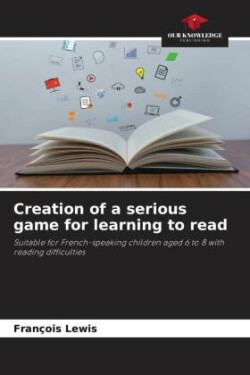 Creation of a serious game for learning to read