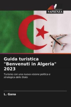 Guida turistica "Benvenuti in Algeria" 2023