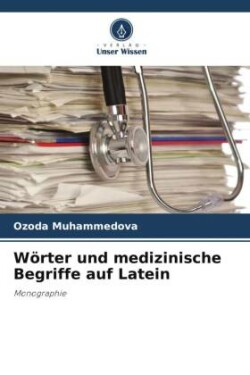 Wörter und medizinische Begriffe auf Latein