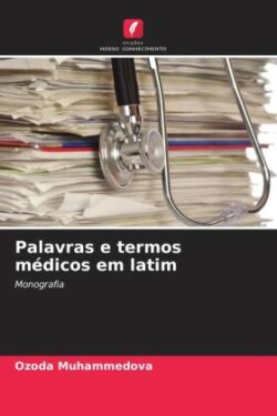 Palavras e termos médicos em latim