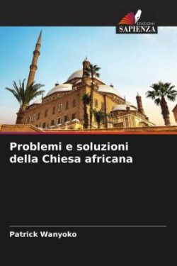 Problemi e soluzioni della Chiesa africana