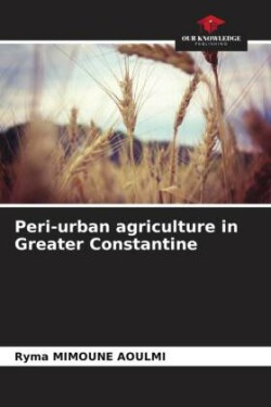 Peri-urban agriculture in Greater Constantine