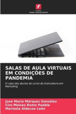 Salas de Aula Virtuais Em Condições de Pandemia