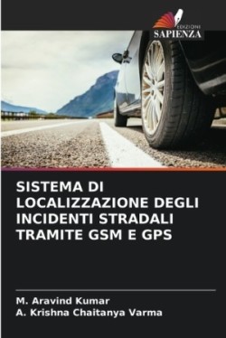 Sistema Di Localizzazione Degli Incidenti Stradali Tramite GSM E GPS