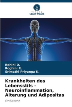 Krankheiten des Lebensstils - Neuroinflammation, Alterung und Adipositas