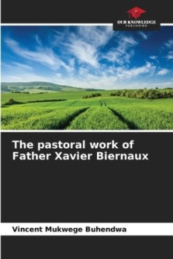 pastoral work of Father Xavier Biernaux