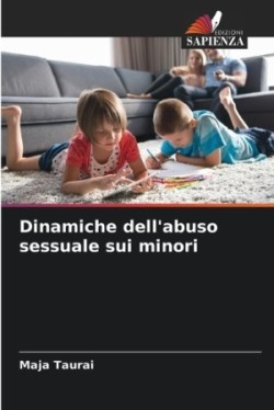 Dinamiche dell'abuso sessuale sui minori