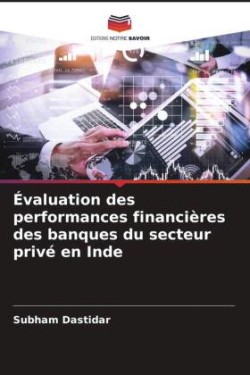 Évaluation des performances financières des banques du secteur privé en Inde