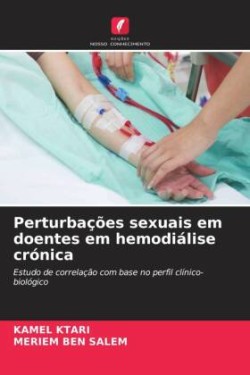 Perturbações sexuais em doentes em hemodiálise crónica