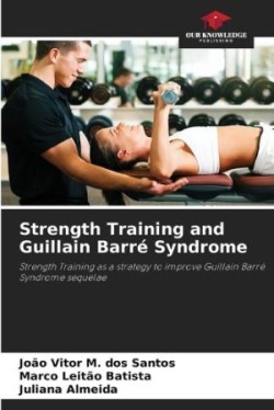 Strength Training and Guillain Barré Syndrome