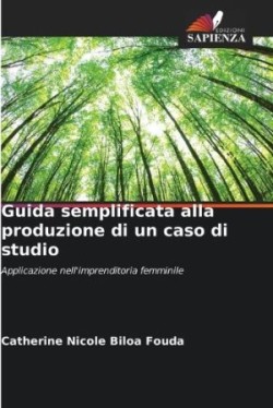 Guida semplificata alla produzione di un caso di studio