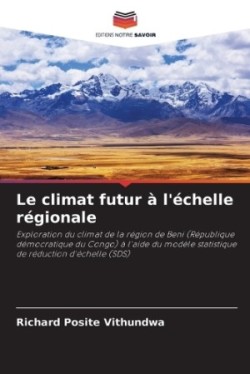 climat futur à l'échelle régionale