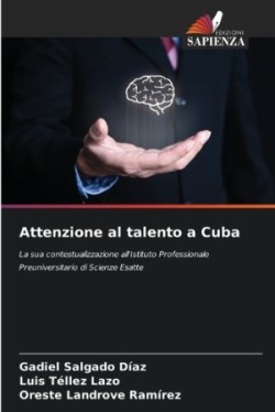 Attenzione al talento a Cuba