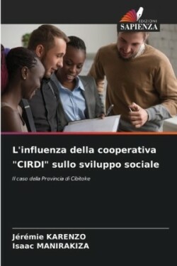 L'influenza della cooperativa "CIRDI" sullo sviluppo sociale