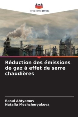 Réduction des émissions de gaz à effet de serre chaudières