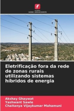 Eletrificação fora da rede de zonas rurais utilizando sistemas híbridos de energia