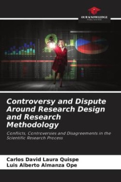 Controversy and Dispute Around Research Design and Research Methodology