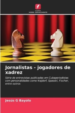 Jornalistas - jogadores de xadrez