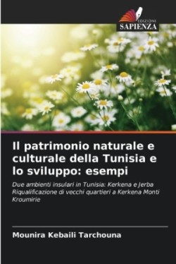 patrimonio naturale e culturale della Tunisia e lo sviluppo