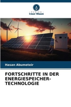 Fortschritte in Der Energiespeicher-Technologie