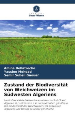 Zustand der Biodiversität von Weichweizen im Südwesten Algeriens