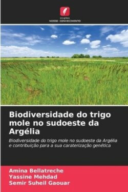 Biodiversidade do trigo mole no sudoeste da Argélia