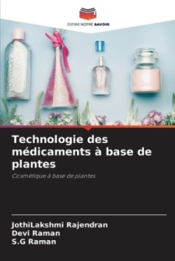 Technologie des médicaments à base de plantes