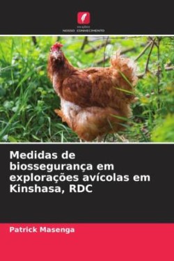 Medidas de biossegurança em explorações avícolas em Kinshasa, RDC