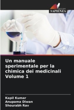 manuale sperimentale per la chimica dei medicinali Volume 1