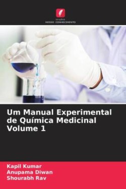 Um Manual Experimental de Química Medicinal Volume 1