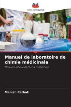 Manuel de laboratoire de chimie médicinale