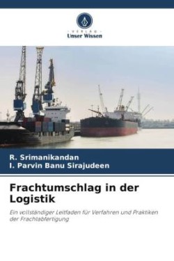 Frachtumschlag in der Logistik