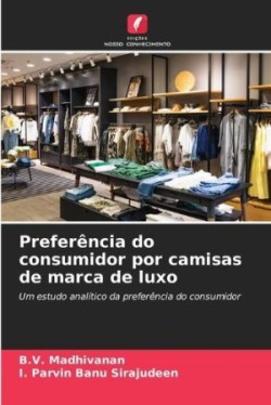 Preferência do consumidor por camisas de marca de luxo