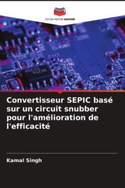 Convertisseur SEPIC basé sur un circuit snubber pour l'amélioration de l'efficacité