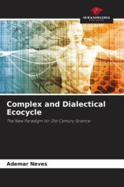 Complex and Dialectical Ecocycle