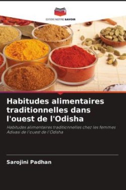 Habitudes alimentaires traditionnelles dans l'ouest de l'Odisha